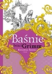 Baśnie braci Grimm. Królewna Śnieżka i inne - Jakub Grimm, Wilhelm Grimm