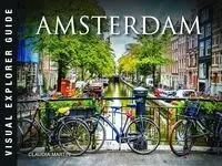 Amsterdam: Visual Explorer Guide - Martin Claudia