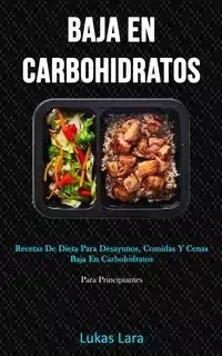 Baja En Carbohidratos - Lara Lukas