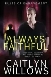 Always Faithful - Caitlyn Willows