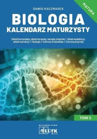 Biologia Kalendarz Maturzysty T.5 - Dawid Kaczmarek