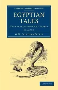 Egyptian Tales - William Matthew Petrie Flinders