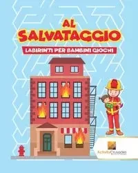 Al Salvataggio - Activity Crusades