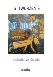 S tworzenie - Arkadiusz Burda