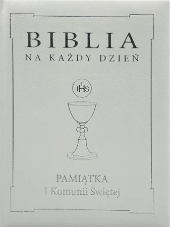 Biblia na każdy dzień. Komunia srebro - praca zbiorowa