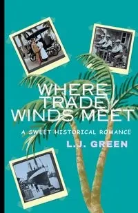 Where Trade Winds Meet - Green LJ
