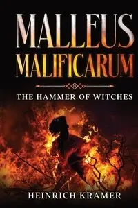 Malleus Maleficarum - Kramer Heinrich