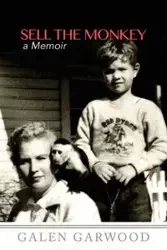 Sell The Monkey, - Galen Garwood