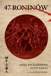 Czterdziestu siedmiu roninów - Mike Richardson
