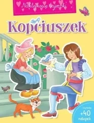 Naklejkowe bajeczki. Kopciuszek - praca zbiorowa