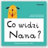Co widzi Nana ? - DOROTA MACIASZEK