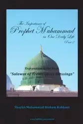 The Importance of Prophet Muhammad in Our Daily Life, Part 2 - Kabbani Shaykh Muhammad Hisham