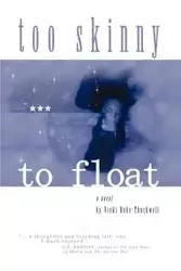 Too Skinny to Float - Vicki Bohe-Thackwell