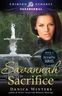 Savannah Sacrifice - Danica Winters