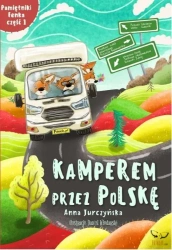 Kamperem przez Polskę 1. Pamiętniki Fenka - Anna Jurczyńska
