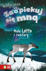 Zaopiekuj się mną. Mała Lotta i renifery - Holly Webb, Williams Sophy, Jacek Drewnowski