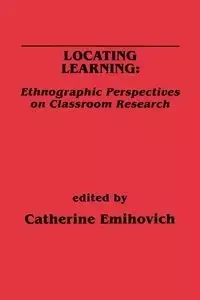Locating Learning - Catherine Emihovich