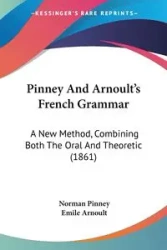 Pinney And Arnoult's French Grammar - Norman Pinney