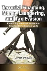 Terrorist Financing, Money Laundering, and Tax Evasion - D'Souza Jayesh