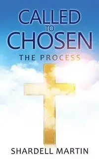Called To Chosen - Martin Shardell