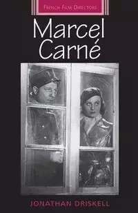 Marcel Carné - Jonathan Driskell