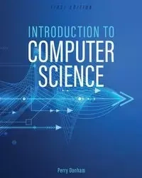 Introduction to Computer Science - Perry Donham
