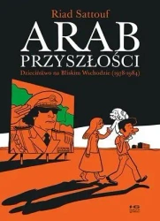 Arab przyszłości T.1 Dzieciń. na Bliskim Wschodzie - Riad Sattouf