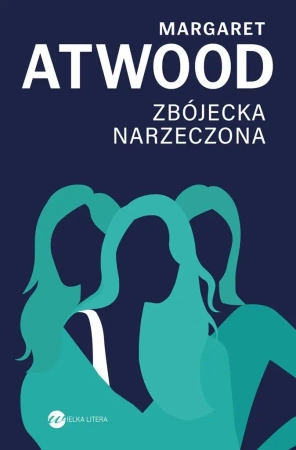 Zbójecka narzeczona - Margaret Atwood, Wiesław Marcysiak