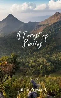 A Forest of Smiles - Julian Prescott