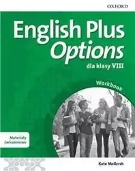 English Plus Options 8 WB + Online Practice OXFORD - Kate Mellersh