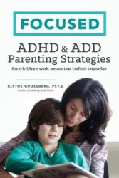 Focused - Blythe Grossberg PsyD