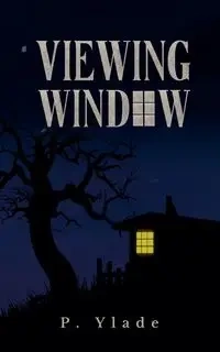 Viewing Window - Ylade P.
