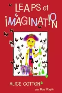 Leaps of Imagination - Alice Cotton