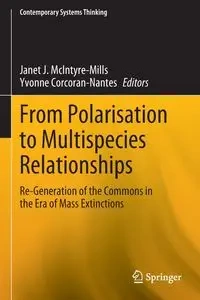 From Polarisation to Multispecies Relationships - McIntyre-Mills Janet J.