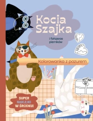 Kocia Szajka i fałszerze pierników. Kolorowanka - Agata Romaniuk, Malwina Hajduk