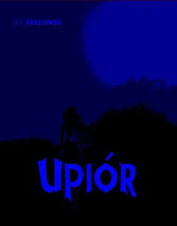 eBook Upiór - Józef Ignacy Kraszewski mobi epub
