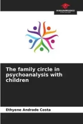 The family circle in psychoanalysis with children - Andrade Costa Ethyene