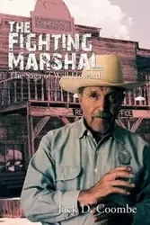 The Fighting Marshal - Jack D. Coombe
