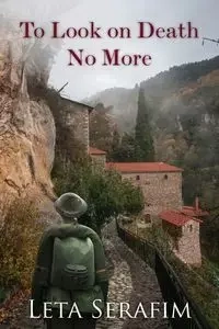 To Look on Death No More - Leta Serafim