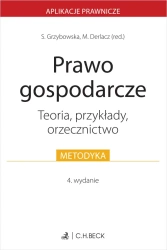 Prawo gospodarcze. Teoria, przykłady, orzecznictwo - Sylwia Grzybowska, Marcin Derlacz