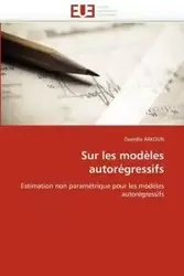 Sur les modèles autorégressifs - ARKOUN-O