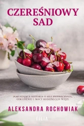 eBook Czereśniowy sad - Aleksandra Rochowiak epub mobi
