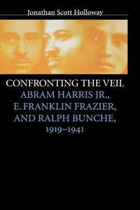 Confronting the Veil - Jonathan Scott Holloway