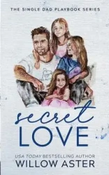 Secret Love Special Edition - Willow Aster