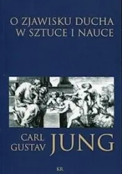 O zjawisku ducha w sztuce i nauce - Carl Jung Gustav