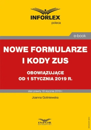eBook Nowe formularze i kody ZUS obowiązujące od 1 stycznia 2019 r. - Joanna Goliniewska