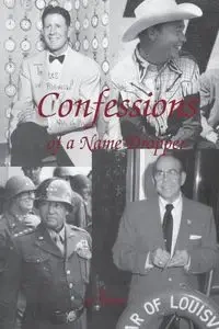 Confessions of a Name Dropper - Les Nichols