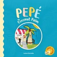 Pepé the Coconut Palm and Daisy the Daisy (flip book) - Lauren Kermode Hadley