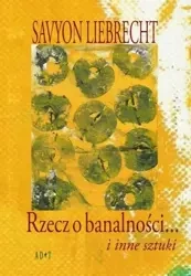 Rzecz o banalności - Liebrecht Savyon