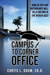 From Campus to Corner Office - Odom Curtis  L.